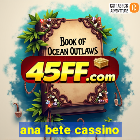 ana bete cassino